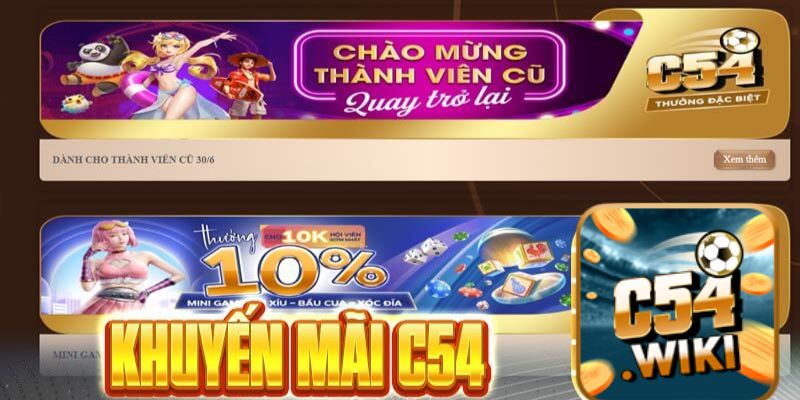 C54 có các chương trình khuyến mãi đa dạng và hấp dẫn